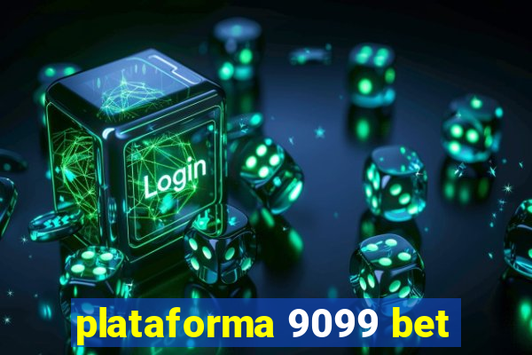 plataforma 9099 bet