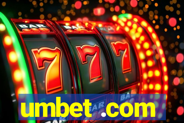 umbet .com