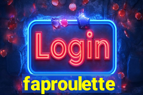 faproulette