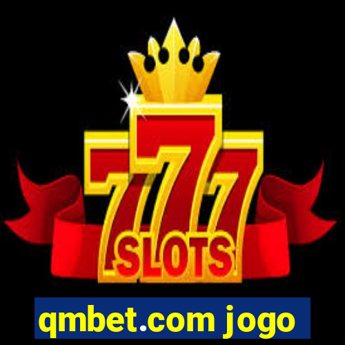 qmbet.com jogo