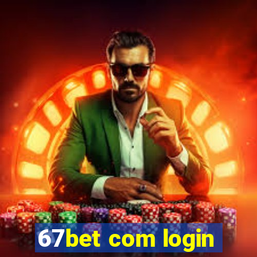 67bet com login