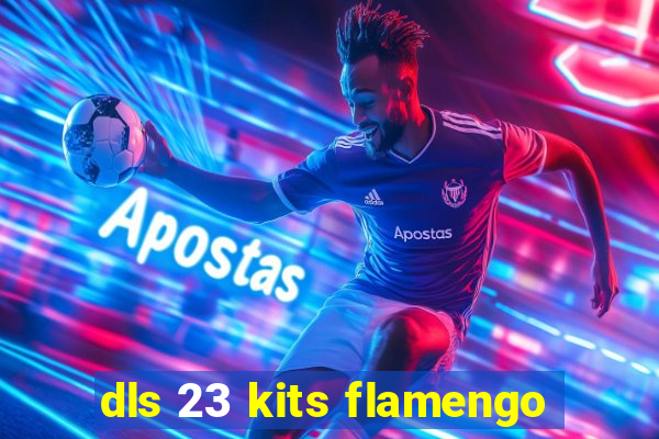 dls 23 kits flamengo