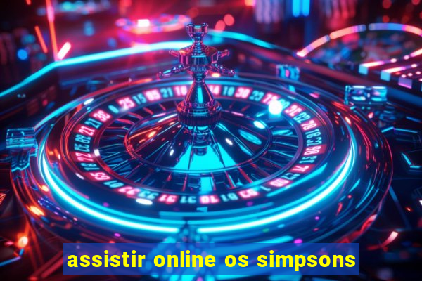 assistir online os simpsons