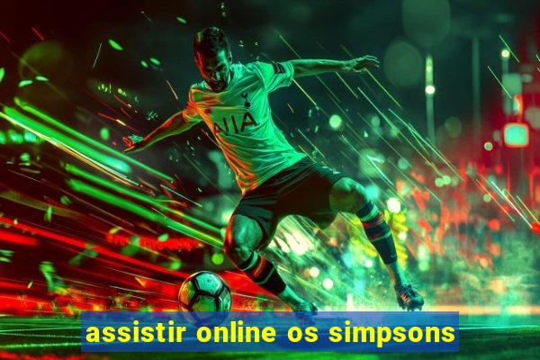 assistir online os simpsons