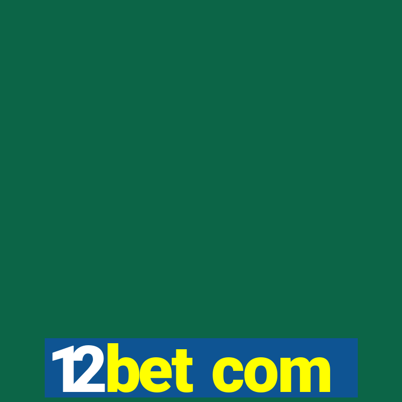 12bet com