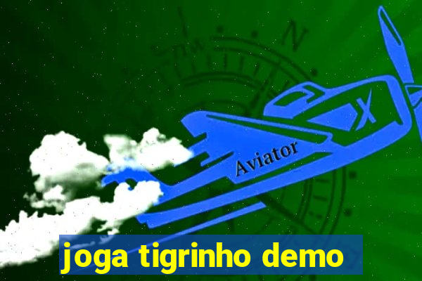 joga tigrinho demo