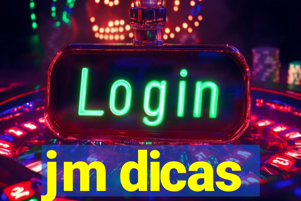 jm dicas