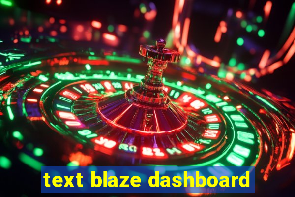 text blaze dashboard