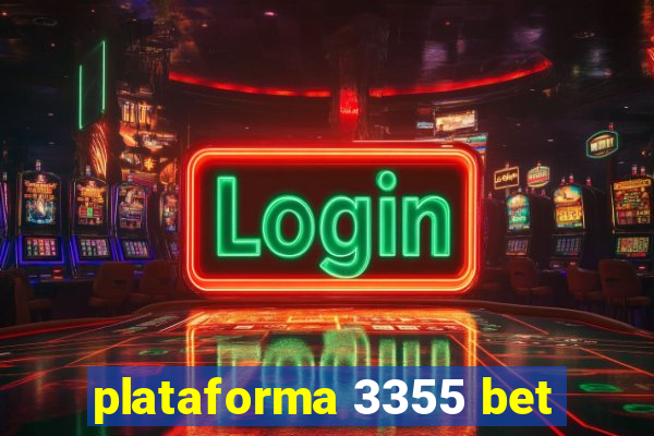 plataforma 3355 bet