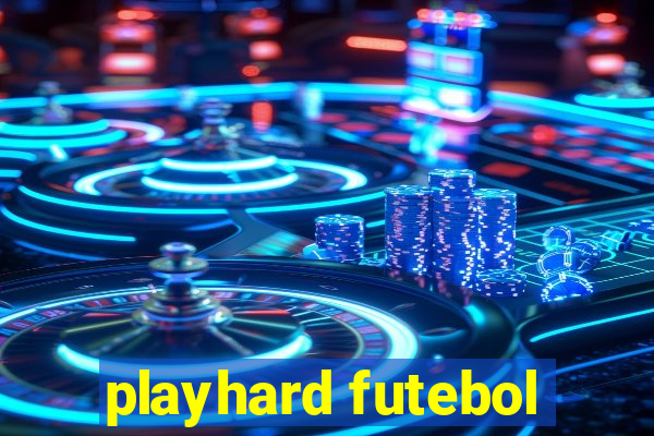 playhard futebol