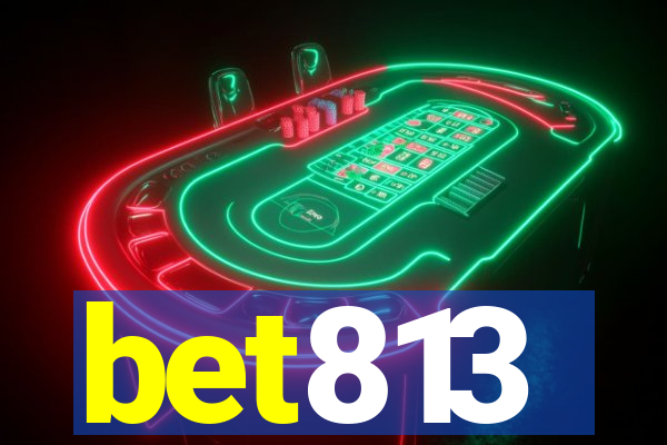 bet813