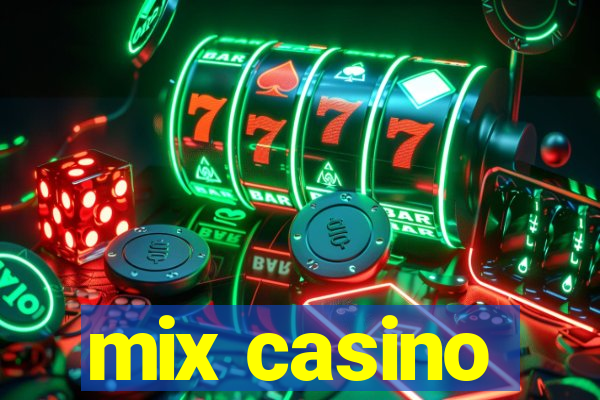 mix casino