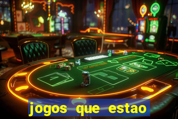 jogos que estao pagando hoje