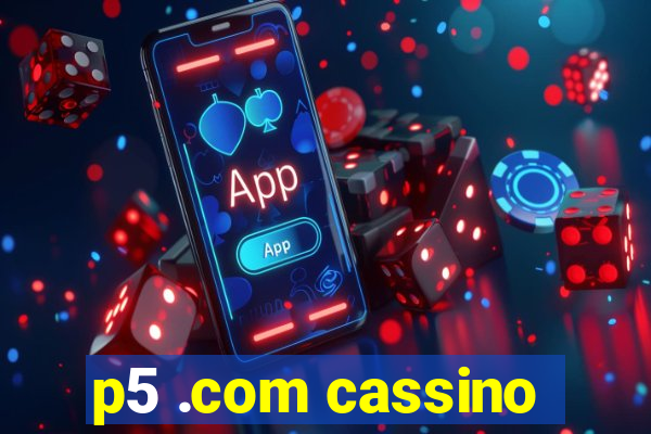 p5 .com cassino