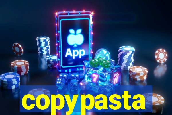 copypasta