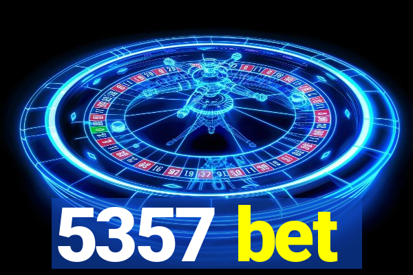 5357 bet