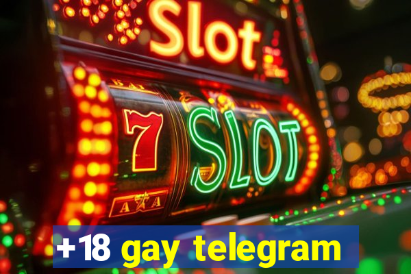 +18 gay telegram