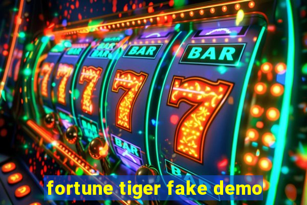 fortune tiger fake demo