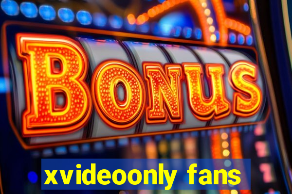 xvideoonly fans