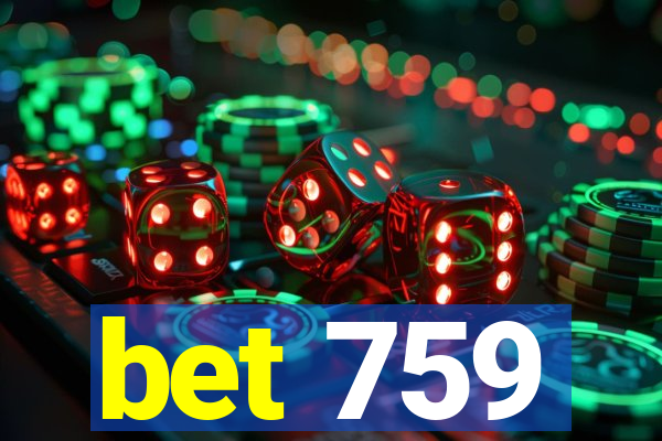 bet 759