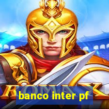 banco inter pf