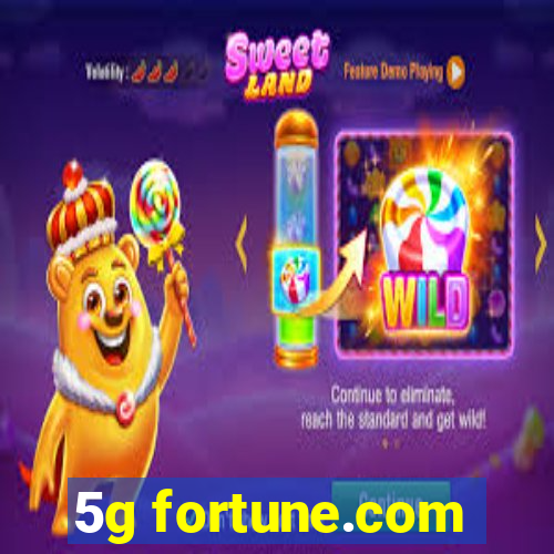 5g fortune.com