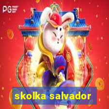 skolka salvador