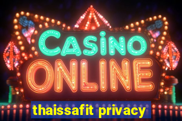 thaissafit privacy