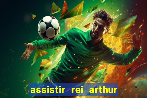 assistir rei arthur 2004 topflix