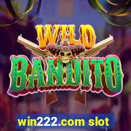 win222.com slot