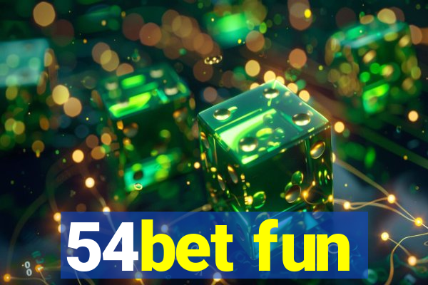 54bet fun