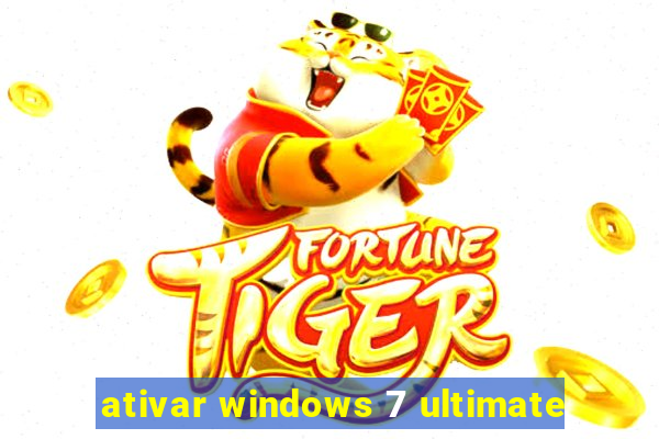 ativar windows 7 ultimate