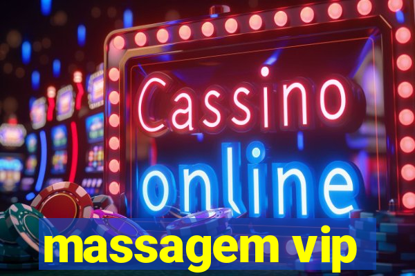 massagem vip