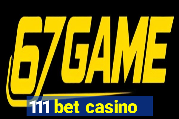 111 bet casino