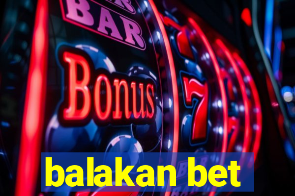 balakan bet