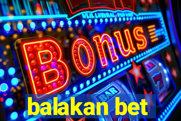 balakan bet