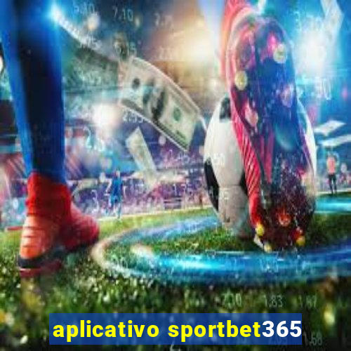 aplicativo sportbet365