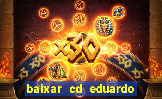 baixar cd eduardo costa 2023