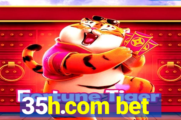 35h.com bet