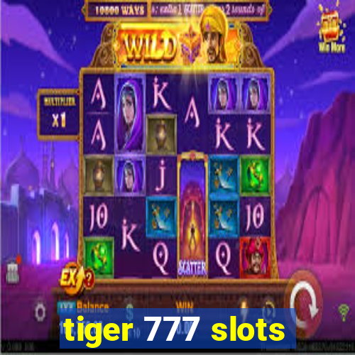 tiger 777 slots