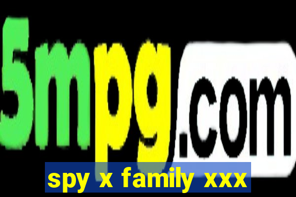 spy x family xxx