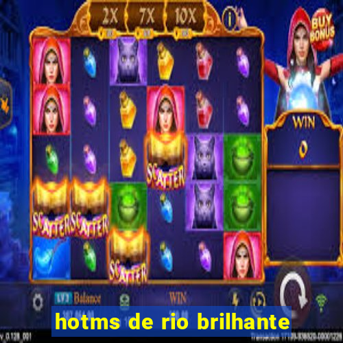 hotms de rio brilhante