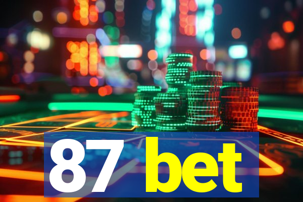 87 bet