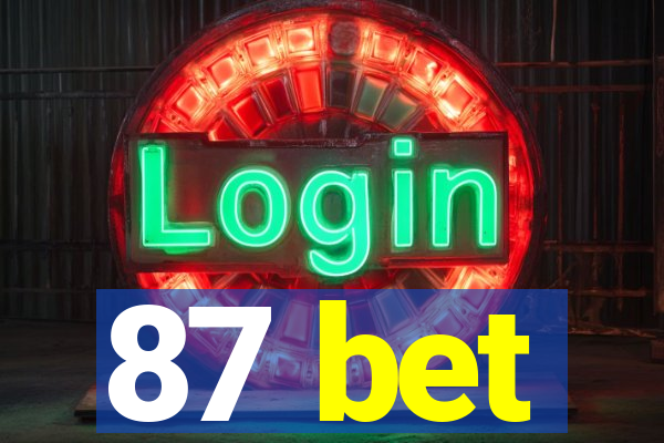 87 bet