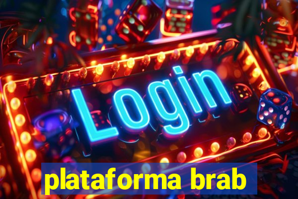 plataforma brab