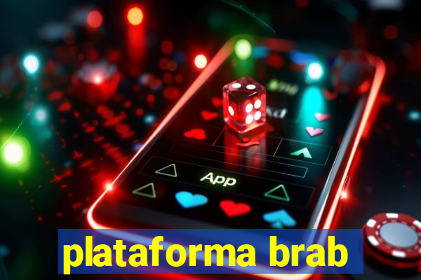 plataforma brab