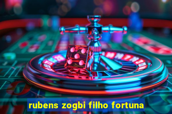 rubens zogbi filho fortuna