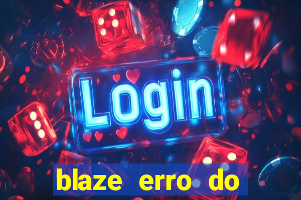 blaze erro do servidor interno