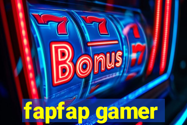 fapfap gamer