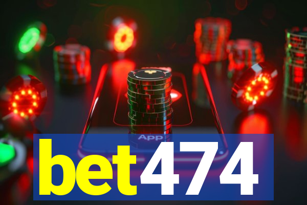 bet474